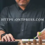 https :ontpress.com: Your Key to Financial Literacy & Success